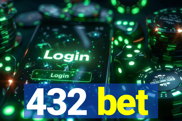 432 bet